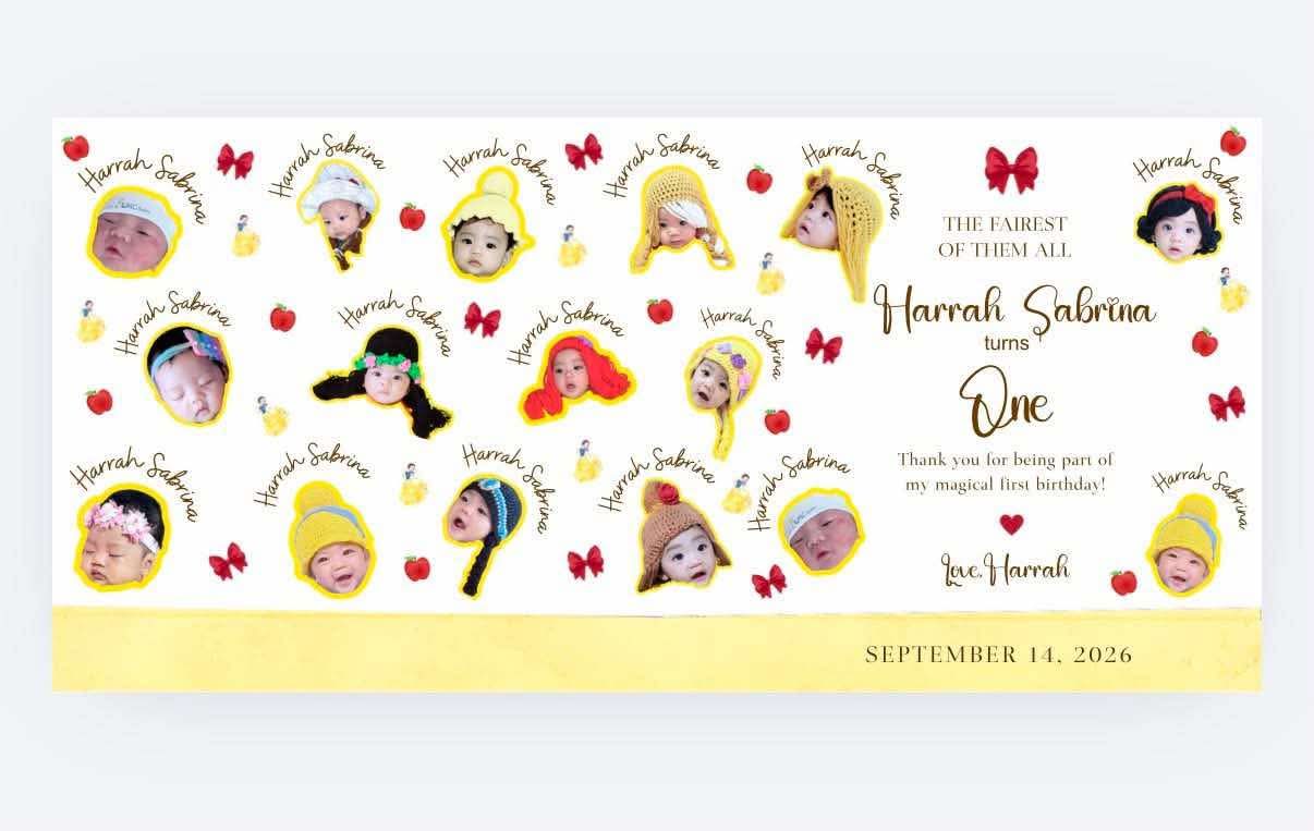 Harrah Sabrina — The fairest of them all. Thank you for being part of my magical first birthday! September 14, 2026.